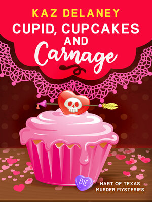 cover image of Cupid, Cupcakes and Carnage